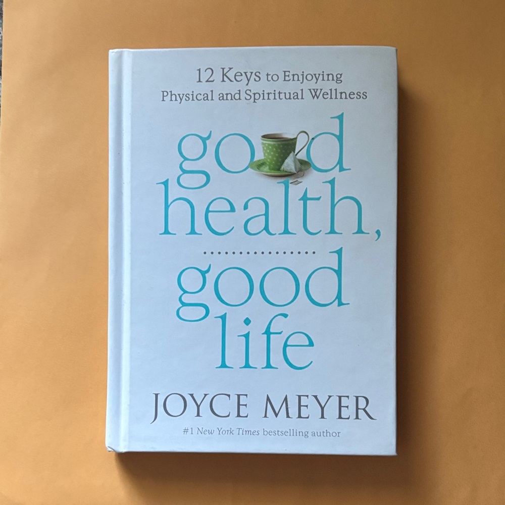 Good Health, Good Life Book by Joyce Meyer